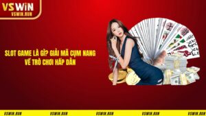 Slot Game Là Gì